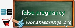 WordMeaning blackboard for false pregnancy